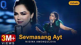 Nigina Amonqulova - Sevmasang Ayt ( Uzbeki Song ) Нигина Амонкулова | نیگینه امانقولاوه