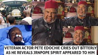 Jrnpope sp!rit appeared to me - Actor Pete edochie bîtterly cries out (Watch what JP told him)