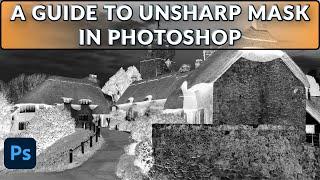 A guide to Unsharp Mask Sharpening in Photoshop