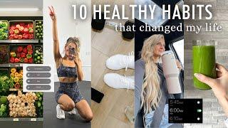 10 *Life-changing* Healthy Habits: How to be productive & motivated