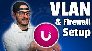 Configuring VLANs, Firewall Rules, and WiFi Networks - UniFi Network Application