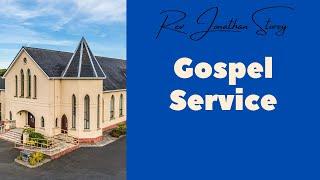 Gospel Service - Rev Jonathan Storey