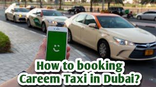 How to booking Careem Taxi in Dubai?
