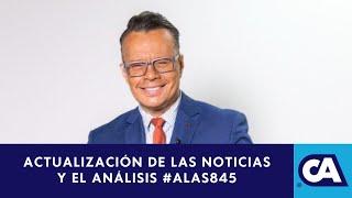 Las noticias y los acontecimientos actuales #Alas845