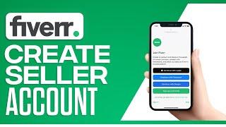 How To Create A Fiverr Seller Account In 2024 (Step-By-Step)