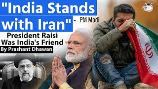 India Stands with Iran says PM Modi after Iran President's Death | by Prashant Dhawan