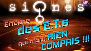 SIGNES : Encore des Extraterrestres qui n'ont RIEN COMPRIS !!!