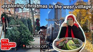 NYC VLOGMAS: solo date in the west village, long walk on the highline in chelsea, cleaning, & chats!