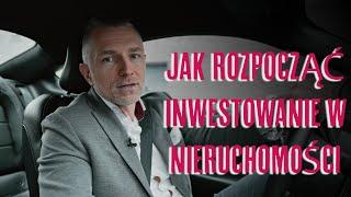 JAK ROZPOCZĄĆ INWESTOWANIE W NIERUCHOMOŚCI