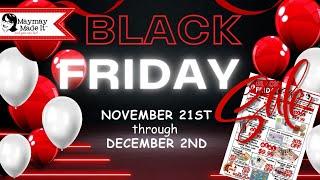 Black Friday a week and a Thursday early? Yes PLEASE! ALSO something we have never offered before!