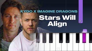 Kygo, Imagine Dragons - Stars Will Align  (Piano Tutorial)