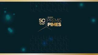 37a edició dels Premis Pimes i celebració del 50è aniversari de PIMEC.