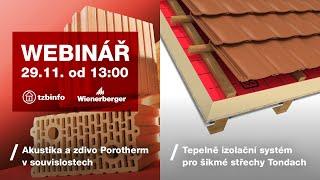 Webinář TZB-info: akustika a zdivo v souvislostech, tepelněizolační systém pro šikmé střechy