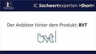 IC Sachwertexperten Short: Der Anbieter hinter dem Produkt - BVT