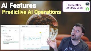 How Predictive AI Operations can benefit you in ServiceNow