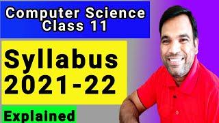 CBSE Computer Science Class 11 | CS 11 Syllabus for 2021-22 | New CBSE syllabus Computer Science