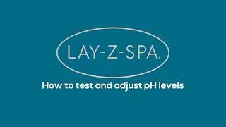 How to test & adjust pH levels in a Lay-Z-Spa