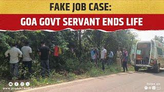 Fake Job Case: Goa Govt Servant Ends Life