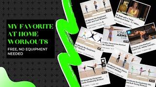 My Favorite At Home Workouts - Free, No Equipment Needed