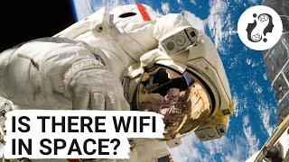 How Astronauts Get Internet In Orbit