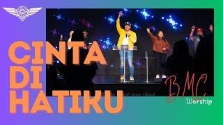 Cinta di Hatiku - by BMC Worship