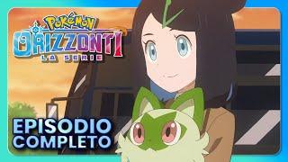 Episodio 1 | Orizzonti Pokémon  | Episodio completo