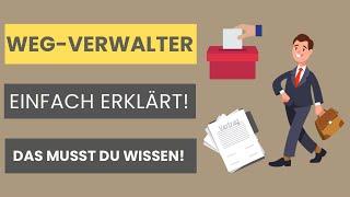 WEG-Verwalter einfach erklärt | Aufgaben, Wahl, Abberufung, Befugnisse, Voraussetzungen