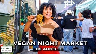 THE VEGAN NIGHT MARKET IN LOS ANGELES EVERY FOODIE MUST TRY! | VEGAN PLAYGROUND