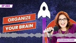 Behavioral Economics for an Organized Brain | The Brainy Business podcast ep 466