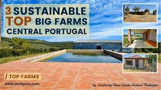  3 Top Sustainable Big Farms For Sale in Central Portugal