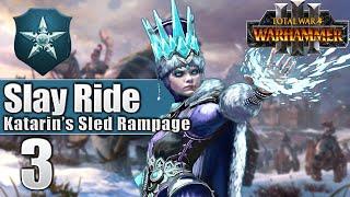 Katarin's Sled Rampage 3 - Campaign - Total War Warhammer 3