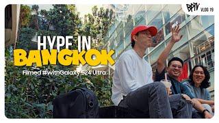 Hype In Bangkok | Filmed with Galaxy S24 Ultra