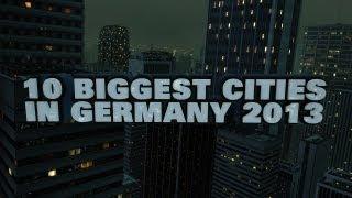 Top 10 Biggest Cities In Germany 2013