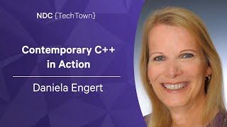 Contemporary C++ in action - Daniela Engert - NDC TechTown2022