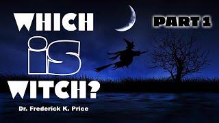 "Which Is Witch?" [Part 1] - Sunday Service Live! Dr. Frederick K. Price 12-8-2024