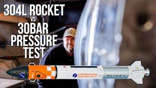 How We Built and Tested 30bar ROCKET Propellant Tanks Using 304L Stainless Steel