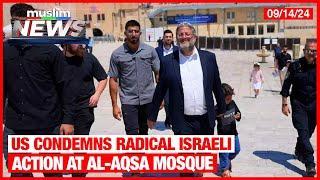 US Condemns Radical Israeli Action At Al-Aqsa Mosque | Muslim News | Aug 14, 2024