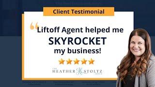 How to SKYROCKET your Real Estate Business? | Liftoff Agent Success Story