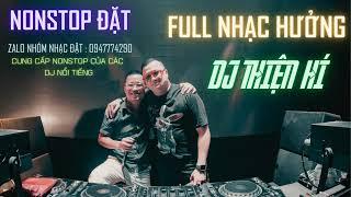 Nonstop Đặt-Nhạc Hưởng - DJ Thiện Hí