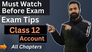 Class 12 Account Exam Tips || Important Chapters || Marking System || Board Exam Preparation || 2080