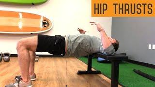 How To Perform Hip Thrusts  | An Advanced Glute Bridge Progression