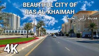 4K - Ras Al-Khaimah  UAE || DOWNTOWN | Rak Tour | DRIVE in City ||  مدينة رأس الخيمة | امارات