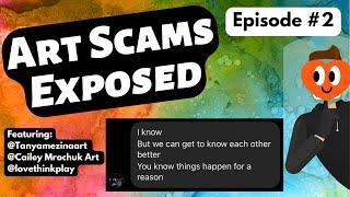 Art Scams Exposed   Episode #2