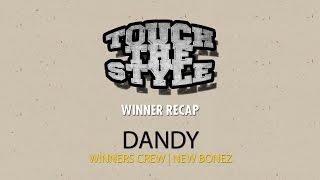 DANDY(Winners Crew) : Winner Recap / Touch The Style Vol.1 / Allthatstreet