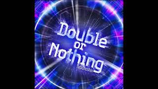 Tatsunoshin - Double or Nothing