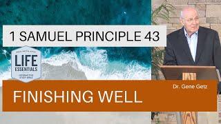 1 Samuel Principle 43: Finishing Well