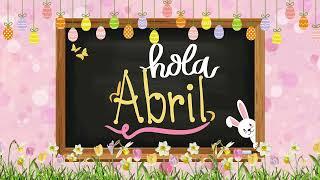 "Hola Abril" Background