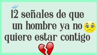  12 Señales de que un hombre ya no quiere estar contigo