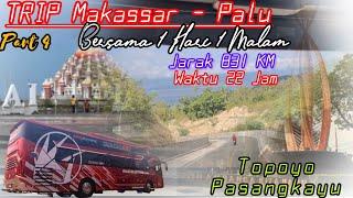 Part 4‼️TRIP REPORT MAKASSAR - PALU dengan Jarak Tempuh 831 KM dari Selatan ke Tengah Sulawesi
