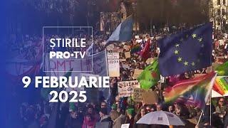 Știrile PRO TV - 9 Februarie 2025